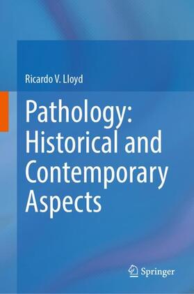 Lloyd |  Pathology: Historical and Contemporary Aspects | Buch |  Sack Fachmedien