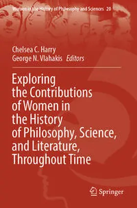 Vlahakis / Harry |  Exploring the Contributions of Women in the History of Philosophy, Science, and Literature, Throughout Time | Buch |  Sack Fachmedien