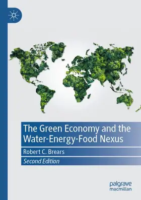 Brears |  The Green Economy and the Water-Energy-Food Nexus | Buch |  Sack Fachmedien