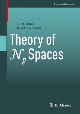 Mashreghi / Khoi |  Theory of Np Spaces | Buch |  Sack Fachmedien