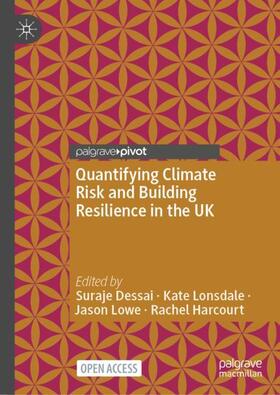 Dessai / Harcourt / Lonsdale |  Quantifying Climate Risk and Building Resilience in the UK | Buch |  Sack Fachmedien