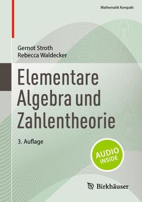 Waldecker / Stroth |  Elementare Algebra und Zahlentheorie | Buch |  Sack Fachmedien