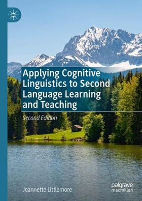 Littlemore |  Applying Cognitive Linguistics to Second Language Learning and Teaching | Buch |  Sack Fachmedien