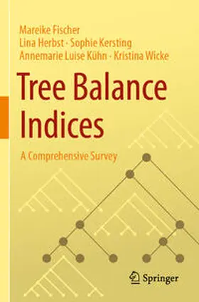 Fischer / Herbst / Kersting |  Tree Balance Indices | Buch |  Sack Fachmedien