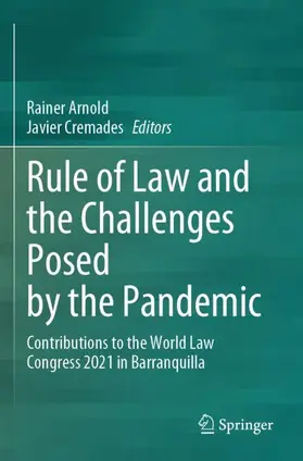 Cremades / Arnold |  Rule of Law and the Challenges Posed by the Pandemic | Buch |  Sack Fachmedien