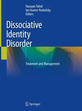 Rutkofsky / Tohid |  Dissociative Identity Disorder | Buch |  Sack Fachmedien