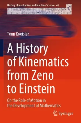 Koetsier |  A History of Kinematics from Zeno to Einstein | Buch |  Sack Fachmedien