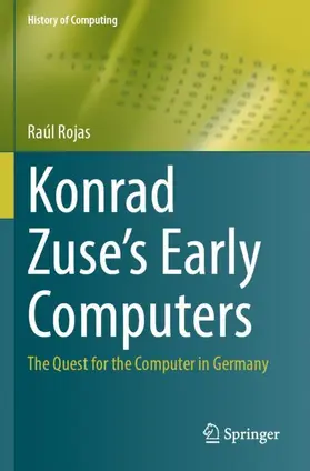 Rojas |  Konrad Zuse's Early Computers | Buch |  Sack Fachmedien