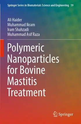 Haider / Asif Raza / Ikram |  Polymeric Nanoparticles for Bovine Mastitis Treatment | Buch |  Sack Fachmedien