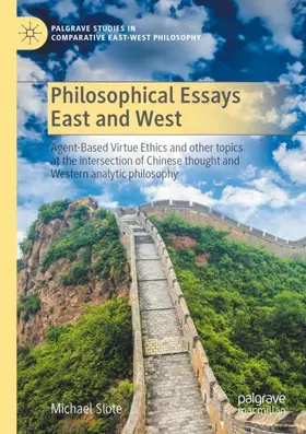 Slote |  Philosophical Essays East and West | Buch |  Sack Fachmedien