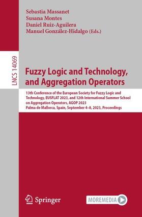 Massanet / González-Hidalgo / Montes |  Fuzzy Logic and Technology, and Aggregation Operators | Buch |  Sack Fachmedien