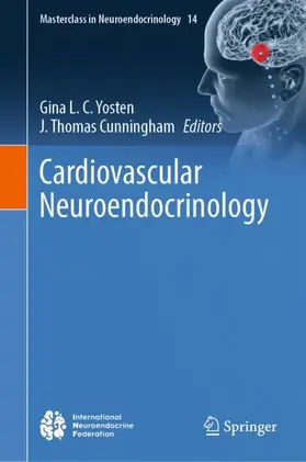 Cunningham / Yosten |  Cardiovascular Neuroendocrinology | Buch |  Sack Fachmedien