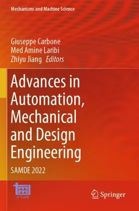 Carbone / Jiang / Laribi |  Advances in Automation, Mechanical and Design Engineering | Buch |  Sack Fachmedien