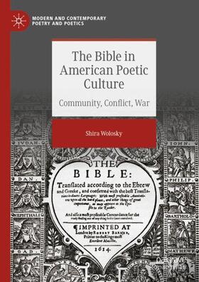Wolosky |  The Bible in American Poetic Culture | Buch |  Sack Fachmedien