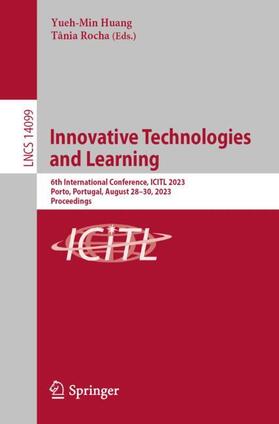 Rocha / Huang |  Innovative Technologies and Learning | Buch |  Sack Fachmedien