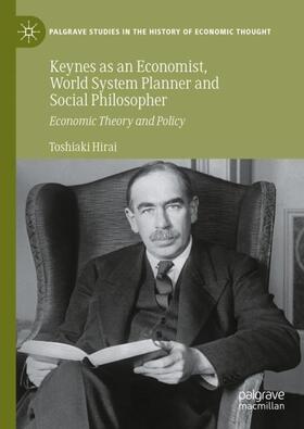 Hirai |  Keynes as an Economist, World System Planner and Social Philosopher | Buch |  Sack Fachmedien