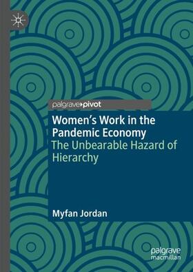 Jordan |  Women¿s Work in the Pandemic Economy | Buch |  Sack Fachmedien