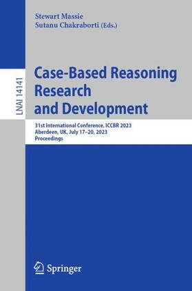 Chakraborti / Massie |  Case-Based Reasoning Research and Development | Buch |  Sack Fachmedien