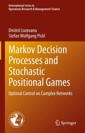 Pickl / Lozovanu |  Markov Decision Processes and Stochastic Positional Games | Buch |  Sack Fachmedien