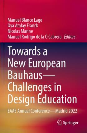 Blanco Lage / Atalay Franck / Marine |  Towards a New European Bauhaus - Challenges in Design Education | Buch |  Sack Fachmedien