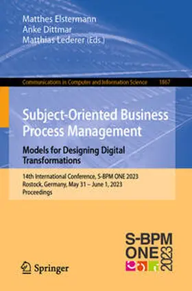 Elstermann / Dittmar / Lederer |  Subject-Oriented Business Process Management. Models for Designing Digital Transformations | eBook | Sack Fachmedien