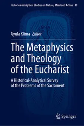 Klima |  The Metaphysics and Theology of the Eucharist | Buch |  Sack Fachmedien