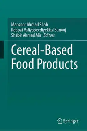 Shah / Valiyapeediyekkal Sunooj / Mir |  Cereal-Based Food Products | eBook | Sack Fachmedien