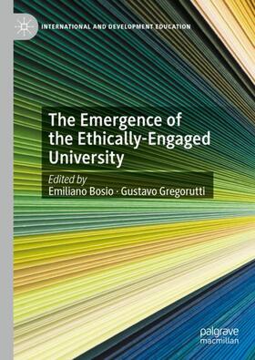 Gregorutti / Bosio |  The Emergence of the Ethically-Engaged University | Buch |  Sack Fachmedien