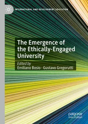 Bosio / Gregorutti |  The Emergence of the Ethically-Engaged University | Buch |  Sack Fachmedien