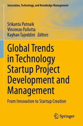 Patnaik / Tajeddini / Pallotta |  Global Trends in Technology Startup Project Development and Management | Buch |  Sack Fachmedien