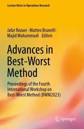 Rezaei / Mohammadi / Brunelli |  Advances in Best-Worst Method | Buch |  Sack Fachmedien