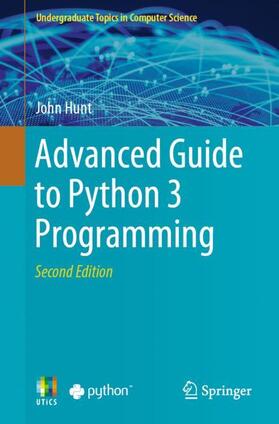 Hunt |  Advanced Guide to Python 3 Programming | Buch |  Sack Fachmedien
