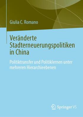 Romano |  Veränderte Stadterneuerungspolitiken in China | Buch |  Sack Fachmedien
