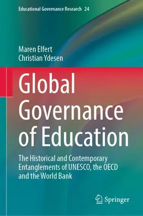 Ydesen / Elfert |  Global Governance of Education | Buch |  Sack Fachmedien