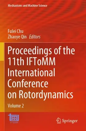 Qin / Chu |  Proceedings of the 11th IFToMM International Conference on Rotordynamics | Buch |  Sack Fachmedien