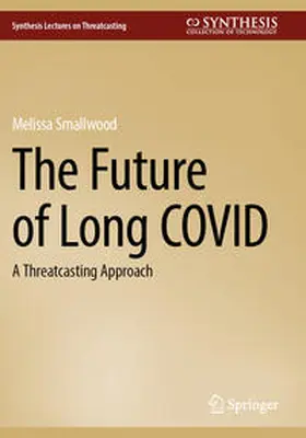 Smallwood |  The Future of Long COVID | Buch |  Sack Fachmedien