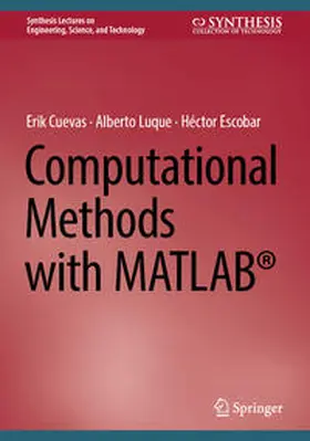 Cuevas / Luque / Escobar |  Computational Methods with MATLAB® | eBook | Sack Fachmedien