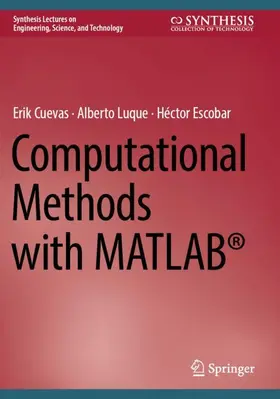 Cuevas / Escobar / Luque |  Computational Methods with MATLAB® | Buch |  Sack Fachmedien