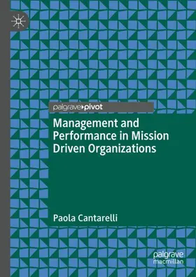 Cantarelli |  Management and Performance in Mission Driven Organizations | Buch |  Sack Fachmedien