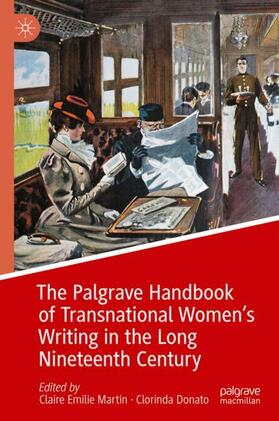 Donato / Martin |  The Palgrave Handbook of Transnational Women¿s Writing in the Long Nineteenth Century | Buch |  Sack Fachmedien