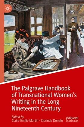 Donato / Martin |  The Palgrave Handbook of Transnational Women's Writing in the Long Nineteenth Century | Buch |  Sack Fachmedien