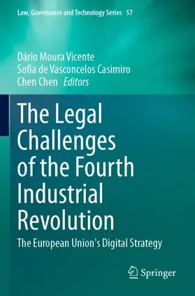 Moura Vicente / Chen / de Vasconcelos Casimiro |  The Legal Challenges of the Fourth Industrial Revolution | Buch |  Sack Fachmedien