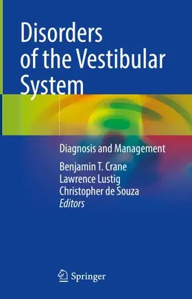 Crane / de Souza / Lustig |  Disorders of the Vestibular System | Buch |  Sack Fachmedien