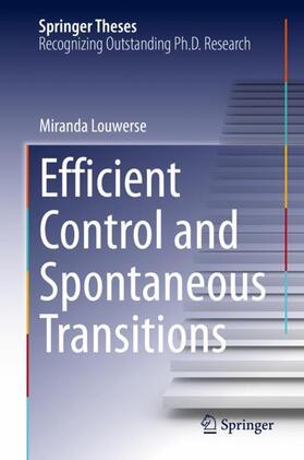 Louwerse |  Efficient Control and Spontaneous Transitions | Buch |  Sack Fachmedien