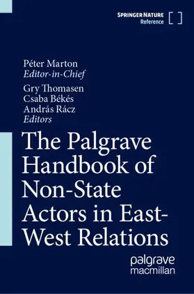 Thomasen / Rácz / Békés |  The Palgrave Handbook of Non-State Actors in East-West Relations | Buch |  Sack Fachmedien