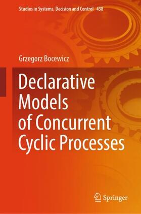 Bocewicz |  Declarative Models of Concurrent Cyclic Processes | Buch |  Sack Fachmedien