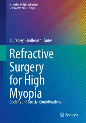 Randleman |  Refractive Surgery for High Myopia | Buch |  Sack Fachmedien