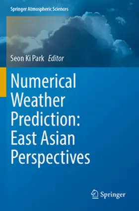 Park |  Numerical Weather Prediction: East Asian Perspectives | Buch |  Sack Fachmedien