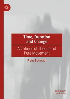 Bockrath |  Time, Duration and Change | Buch |  Sack Fachmedien