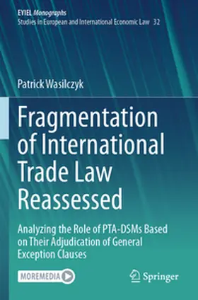 Wasilczyk | Fragmentation of International Trade Law Reassessed | Buch | 978-3-031-40603-4 | sack.de